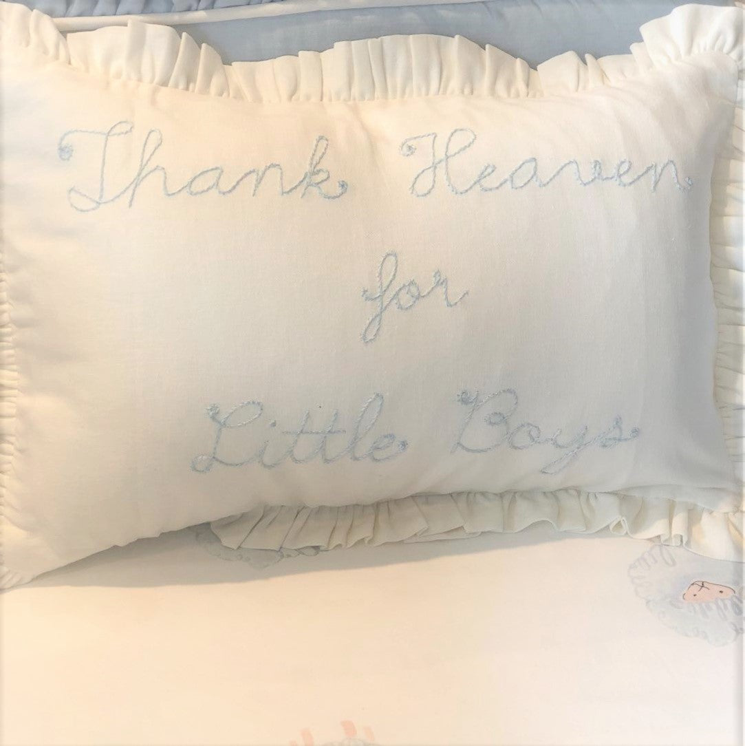 Hand-Embroidered : "Thank Heaven for..."