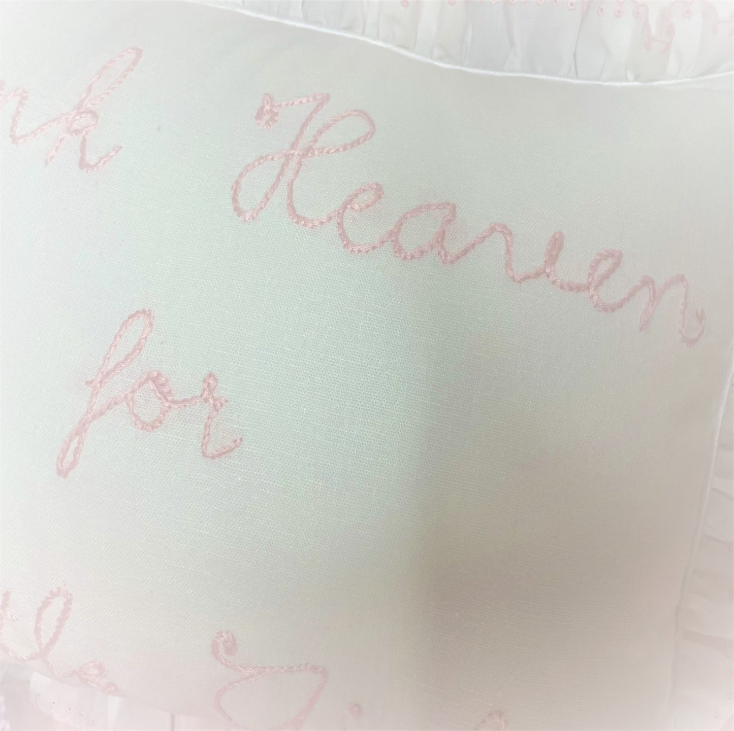 Hand-Embroidered : "Thank Heaven for..."
